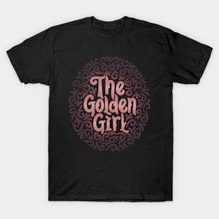 thegoldengirl2 T-Shirt